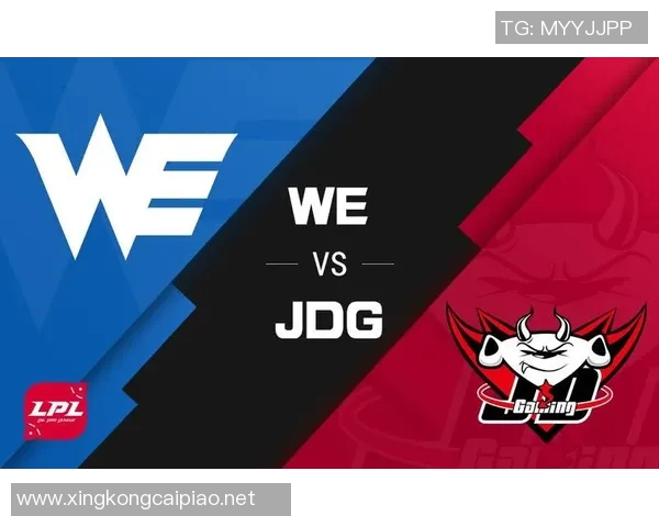 电竞新闻赛后复盘WE与JDG实力对比分析揭示未来战局走向